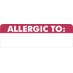 Allergy Warning Labels, ALLERGIC TO - Red/White, 3" X 1" (Roll of 250)