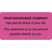 Patient Responsibility Labels, YOUR INSURANCE COMPANY... - Fl Pink, 3-1/4" X 1-3/4" (Roll of 250)